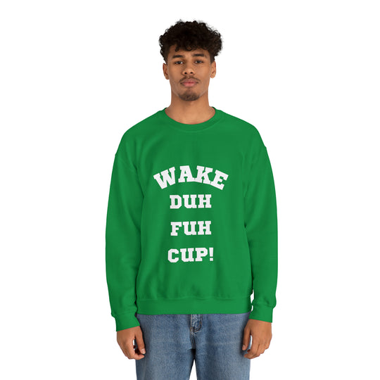 Wake Duh Fuh Cup Unisex Heavy Blend™ Crewneck Sweatshirt - Wave Fusions