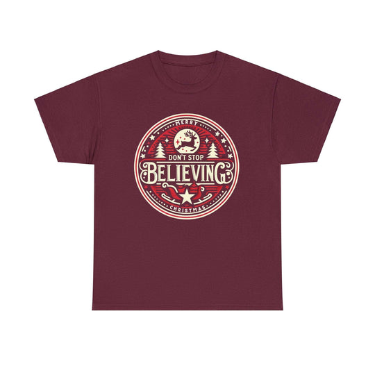 Don't Stop Believing Unisex T Shirt