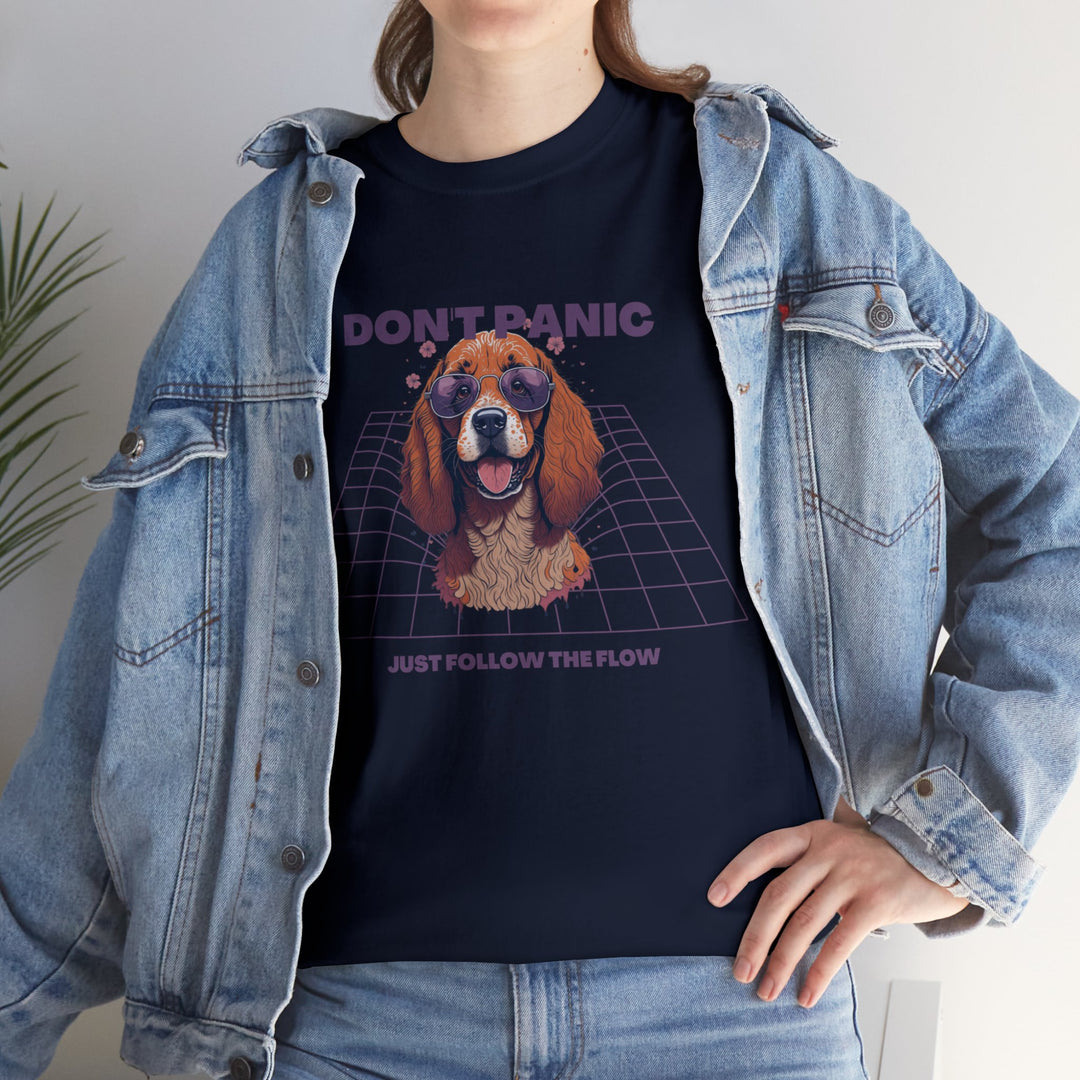 Don't Panic Just Follow The Flow Dog  T-shirt - Chill Wear