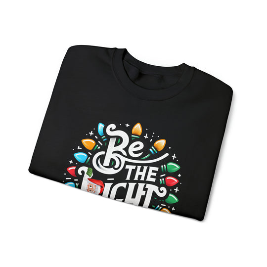 Be The Light Christmas Unisex Sweatshirt - Wave Fusions