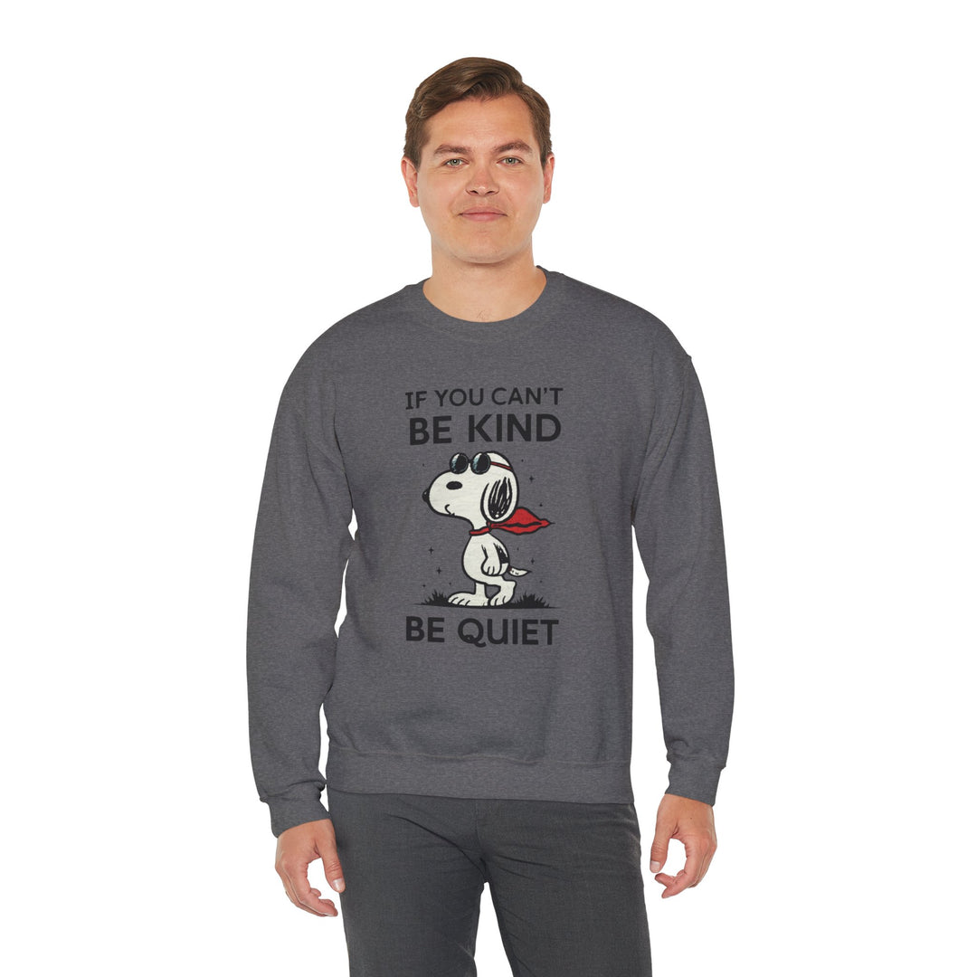 Silent Wisdom Dog Sweatshirt - If You Can't Be Kind Be Quiet