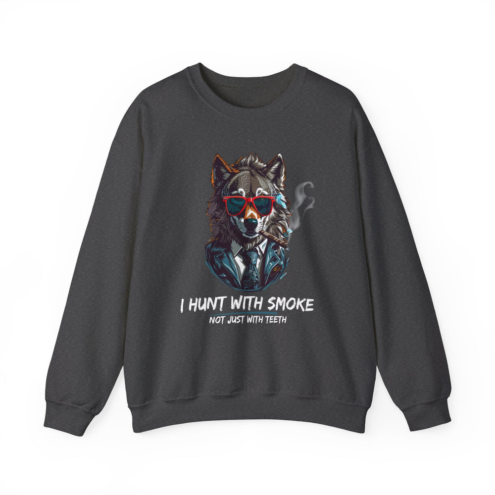 Cool Wolf Legend Sweatshirt - I Hunt With Smoke Not Just With Teeth