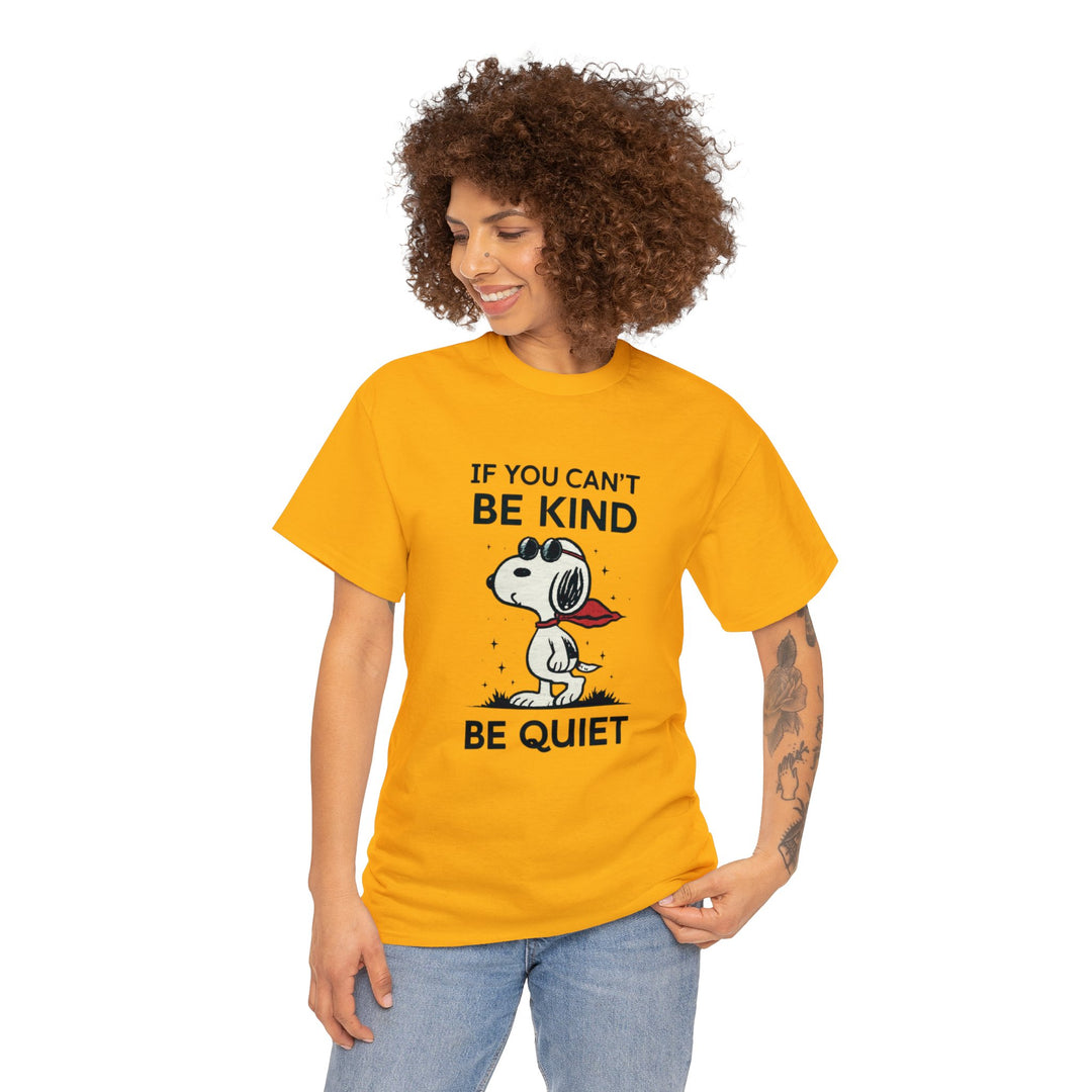 Silent Wisdom Dog T Shirt - If You Can't Be Kind Be Quiet