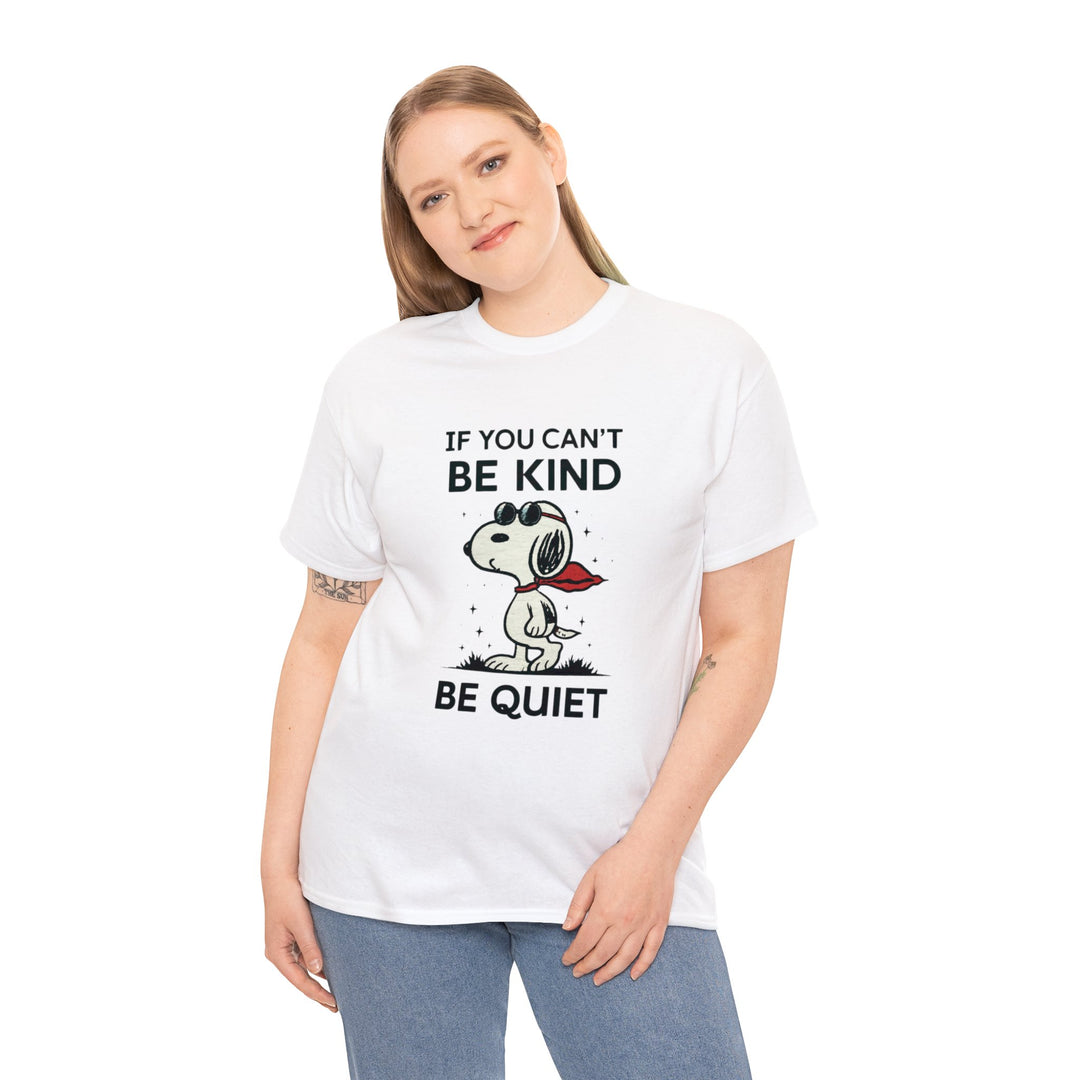 Silent Wisdom Dog T Shirt - If You Can't Be Kind Be Quiet