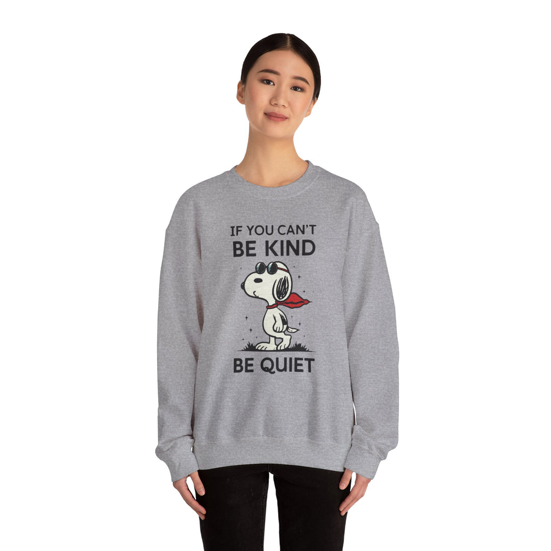 Silent Wisdom Dog Sweatshirt - If You Can't Be Kind Be Quiet