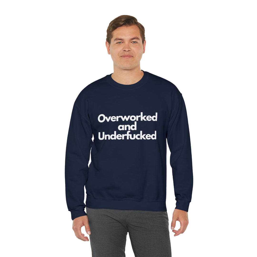 Overworked and Underfucked Unisex Heavy Blend™ Crewneck Sweatshirt - Wave Fusions