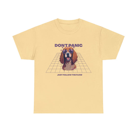 Don't Panic Just Follow The Flow Dog  T-shirt - Chill Wear