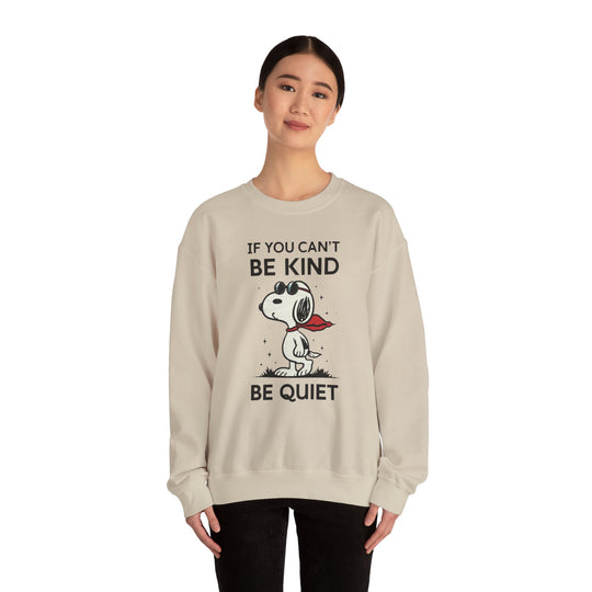 Silent Wisdom Dog Sweatshirt - If You Can't Be Kind Be Quiet