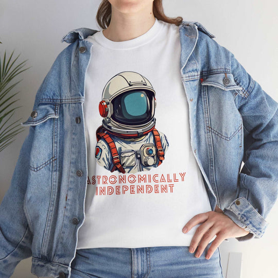 Astronomically Independent Unisex T Shirt