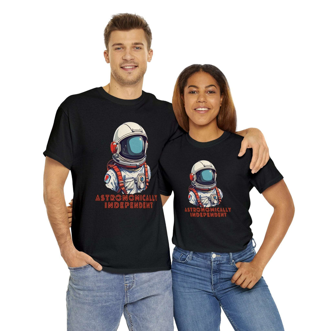 Astronomically Independent Unisex T Shirt