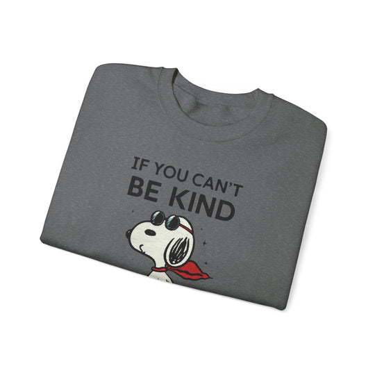 Silent Wisdom Dog Sweatshirt - If You Can't Be Kind Be Quiet