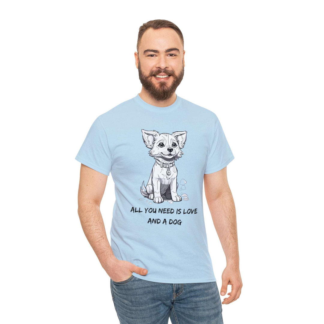 All You Need Is Love And A Dog Adorable Doggo T-shirt