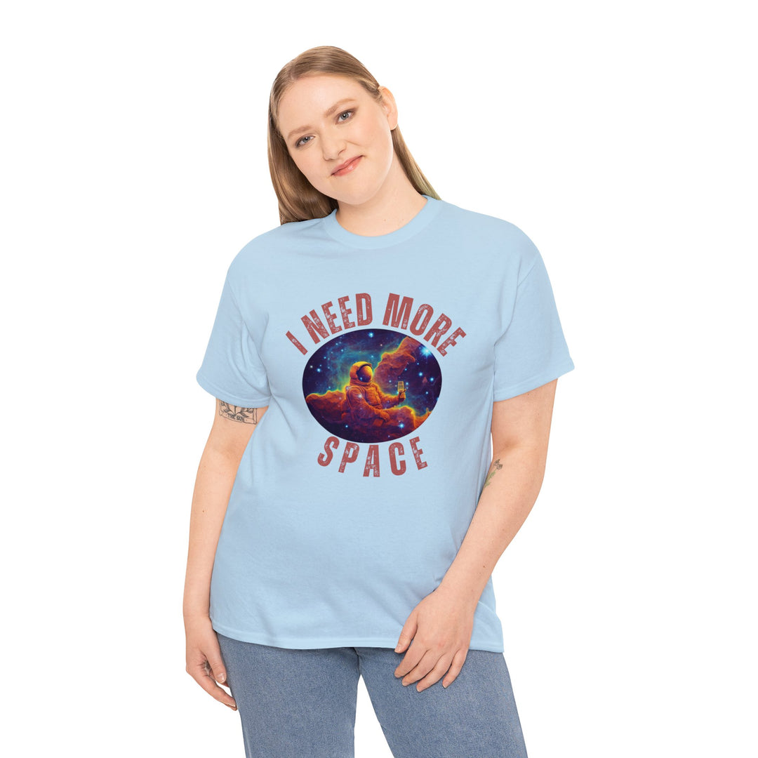 I Need More Space Unisex T Shirt - Wave Fusions