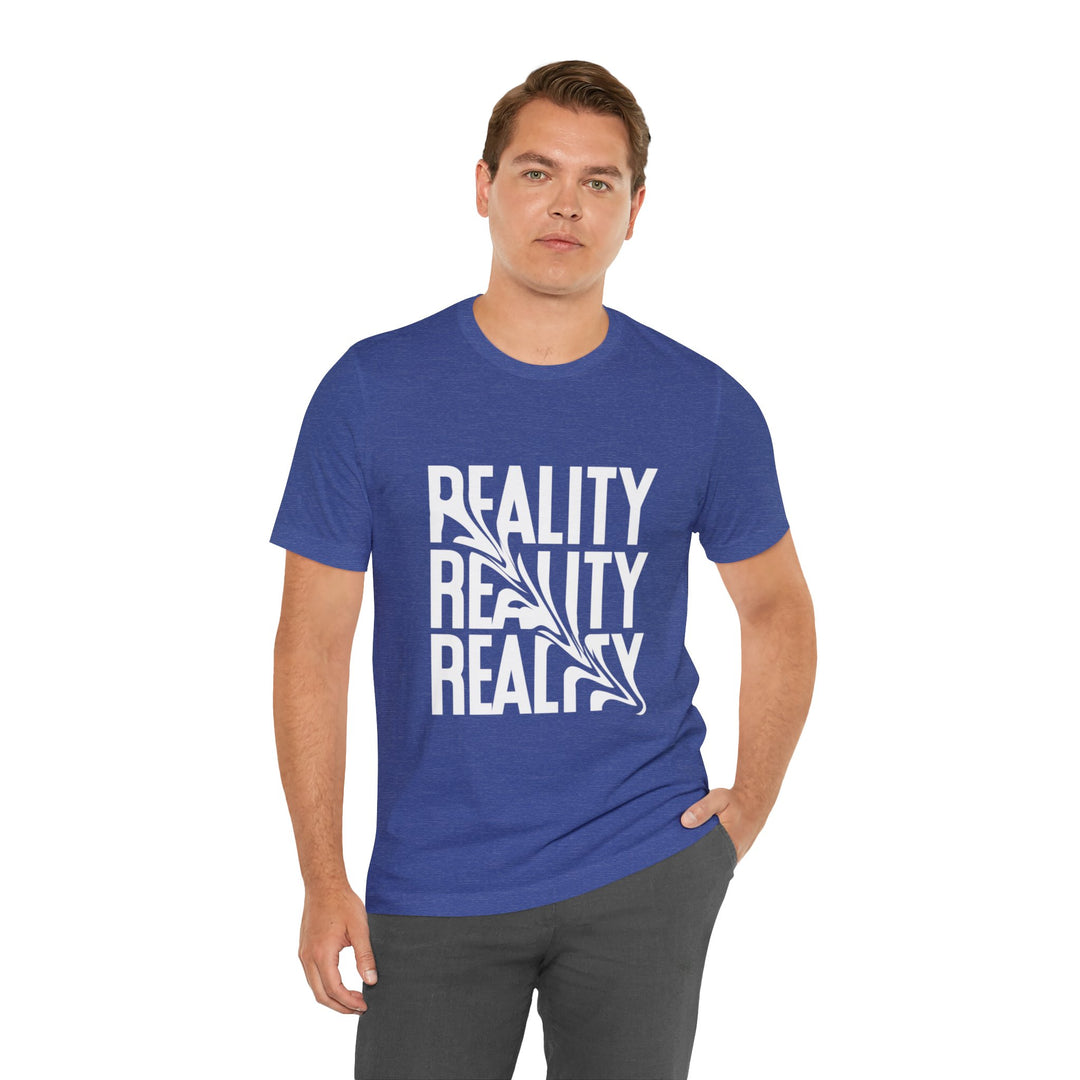 Reality Unisex Jersey Short Sleeve Tee - Wave Fusions