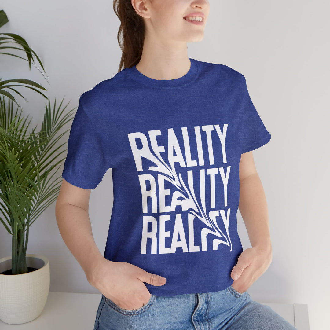 Reality Unisex Jersey Short Sleeve Tee - Wave Fusions