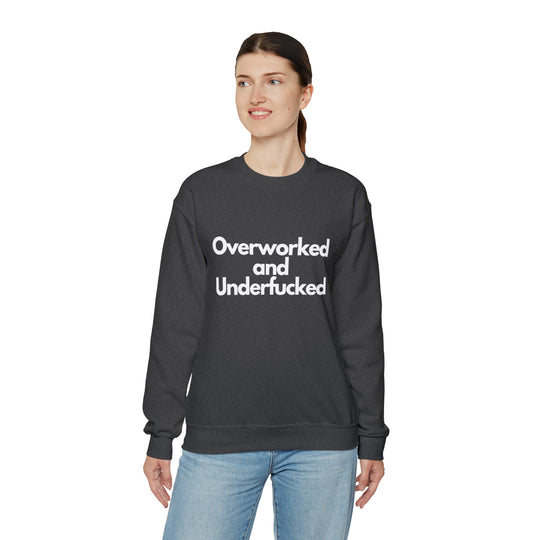 Overworked and Underfucked Unisex Heavy Blend™ Crewneck Sweatshirt - Wave Fusions