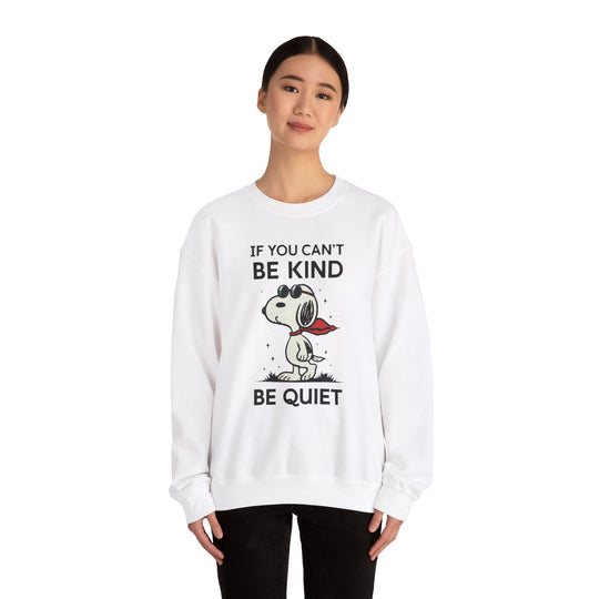 Silent Wisdom Dog Sweatshirt - If You Can't Be Kind Be Quiet