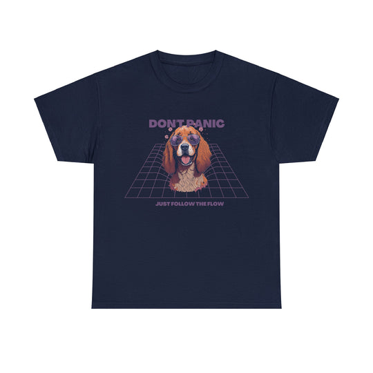 Don't Panic Just Follow The Flow Dog  T-shirt - Chill Wear