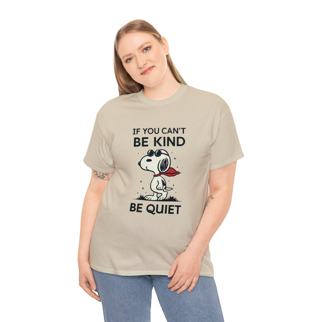 Silent Wisdom Dog T Shirt - If You Can't Be Kind Be Quiet