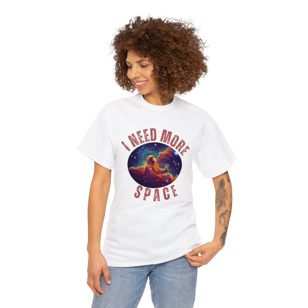 I Need More Space Unisex T Shirt - Wave Fusions