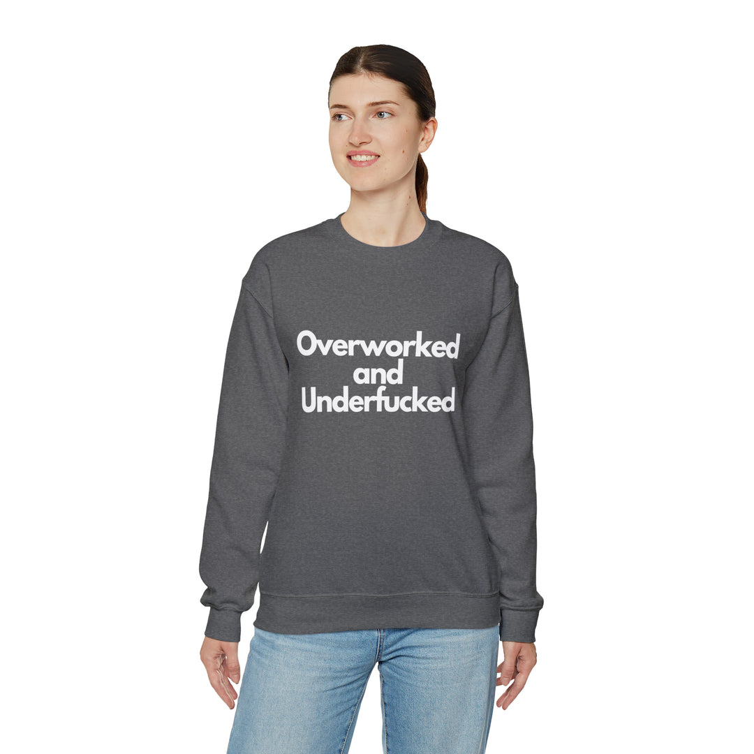 Overworked and Underfucked Unisex Heavy Blend™ Crewneck Sweatshirt - Wave Fusions