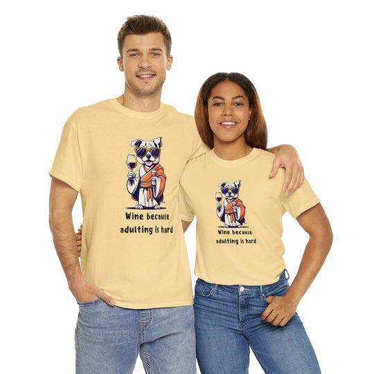 Wine Because Adulting Is Hard Dog T-Shirt - Relaxation Series