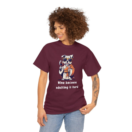 Wine Because Adulting Is Hard Dog T-Shirt - Relaxation Series