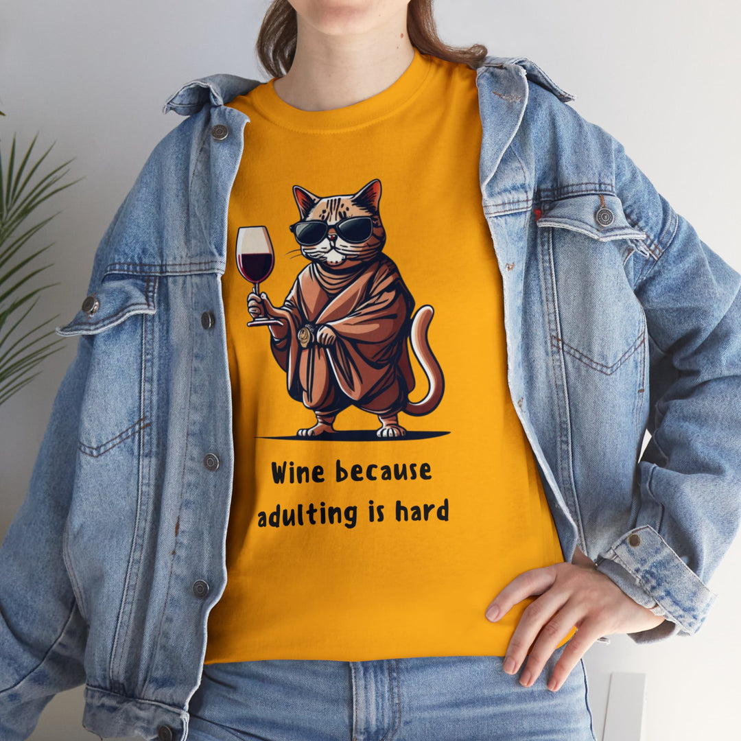 Wine Because Adulting Is Hard  Cat T-Shirt - Relaxation Series