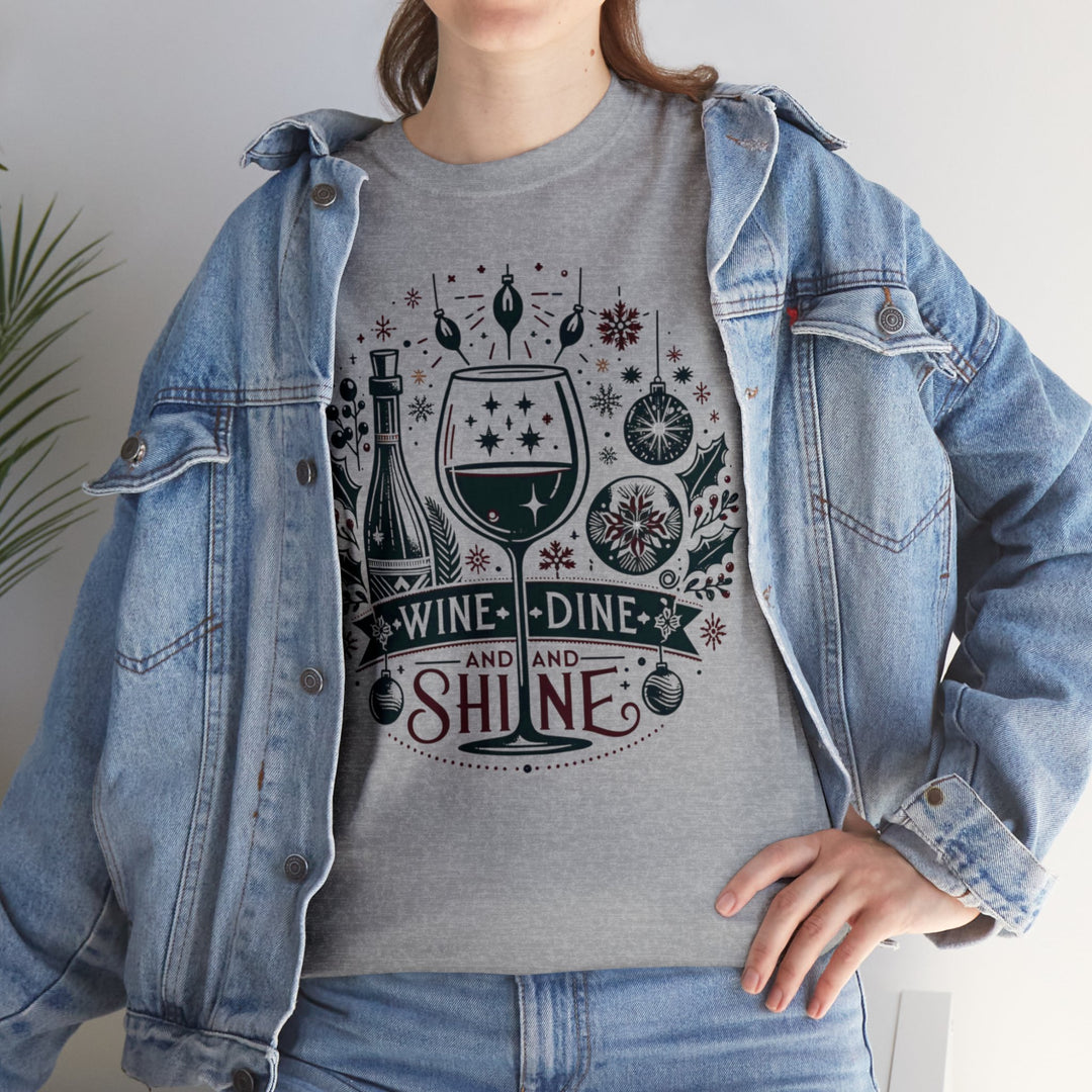 Wine, Dine And Shine Unisex T Shirt - Wave Fusions