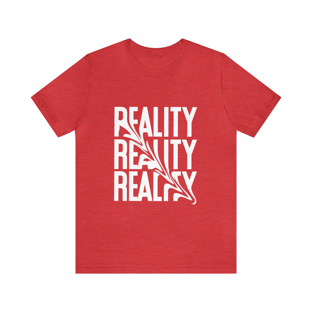 Reality Unisex Jersey Short Sleeve Tee - Wave Fusions