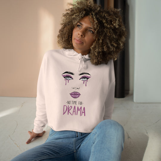 No Time For Drama Crop Hoodie - Wave Fusions