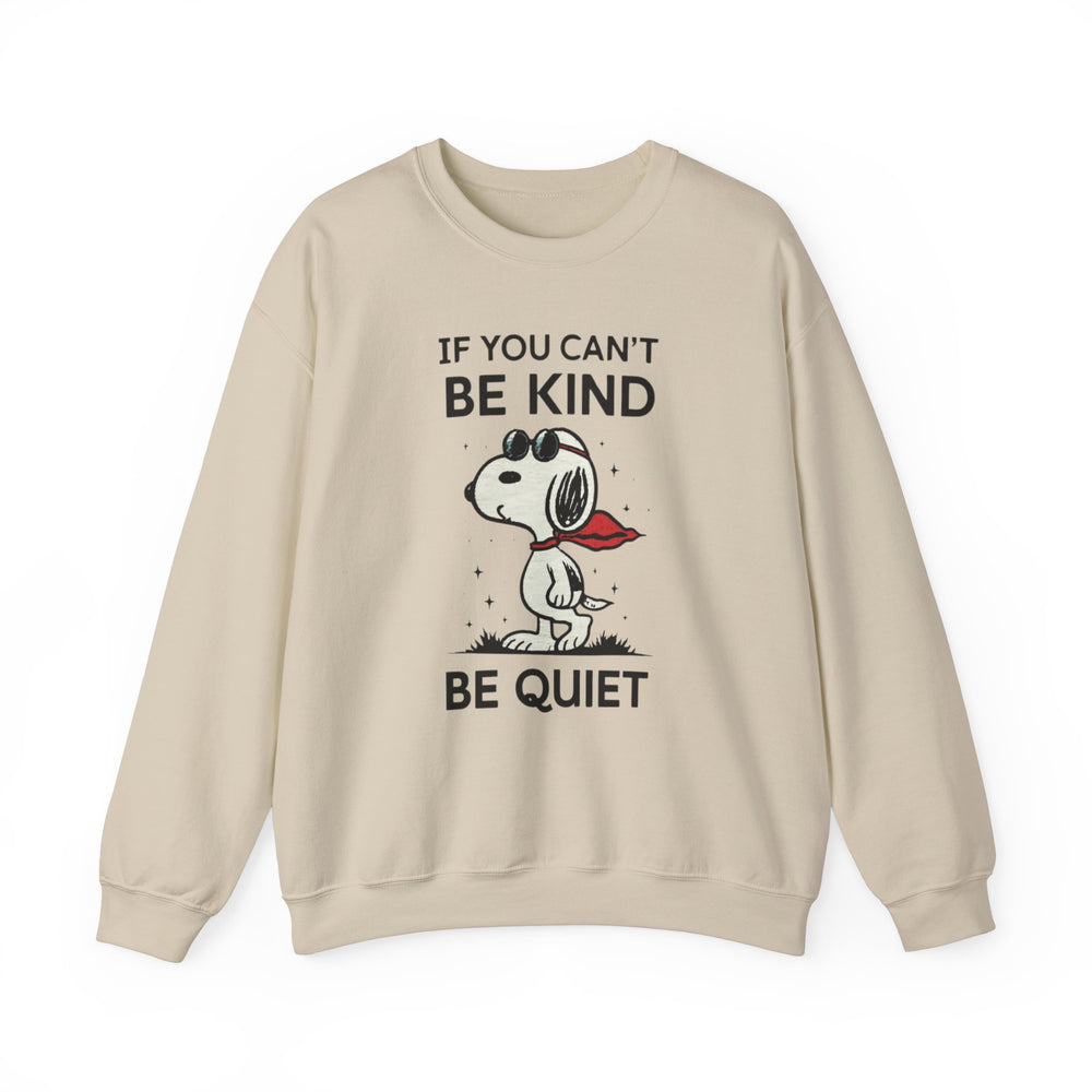 Silent Wisdom Dog Sweatshirt - If You Can't Be Kind Be Quiet