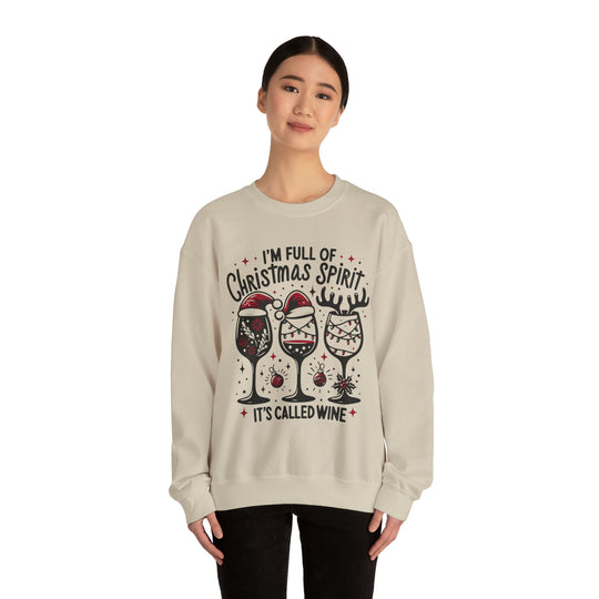 I'm Full Of Christmas Spirit it's Called Wine Unisex Sweatshirt - Wave Fusions