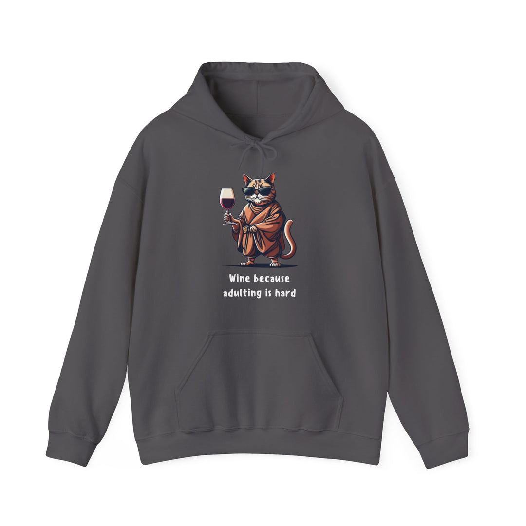 Wine Because Adulting Is Hard  Cat Hoodie - Relaxation Series