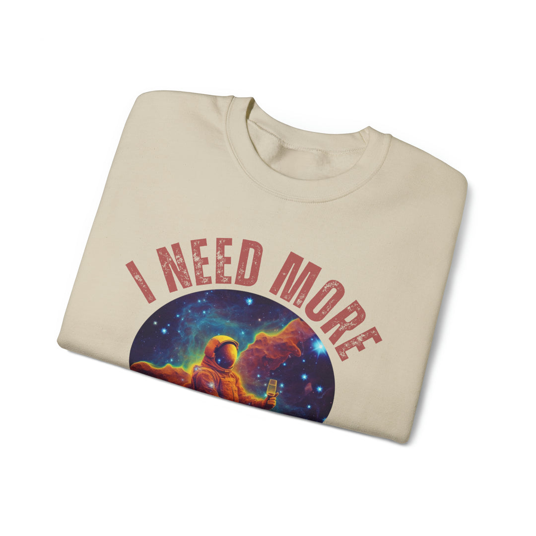 I Need More Space Unisex Sweatshirt - Wave Fusions