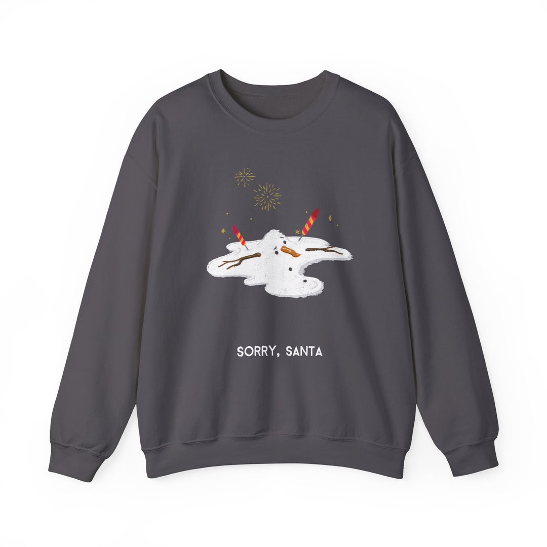 Sorry Santa Melted Snowman Holiday Sweatshirt