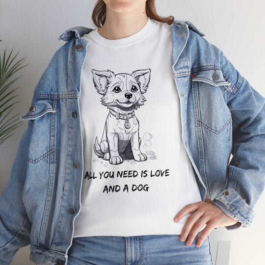 All You Need Is Love And A Dog Adorable Doggo T-shirt