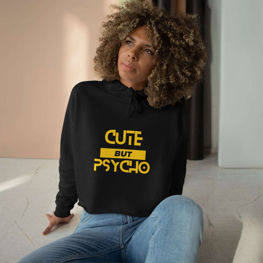 Cute But Psycho Crop Hoodie