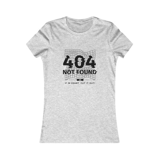 404 Not Found Women's Favorite Tee