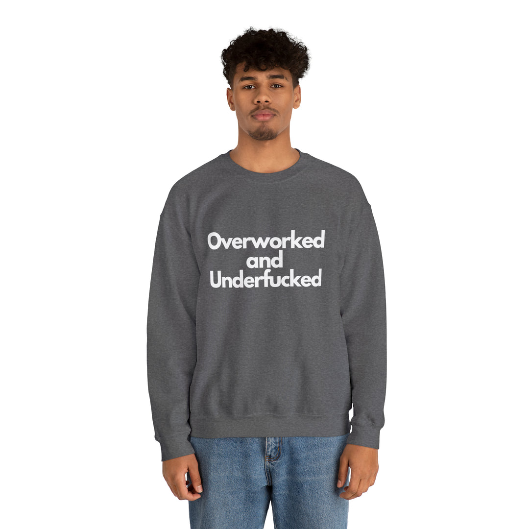 Overworked and Underfucked Unisex Heavy Blend™ Crewneck Sweatshirt - Wave Fusions