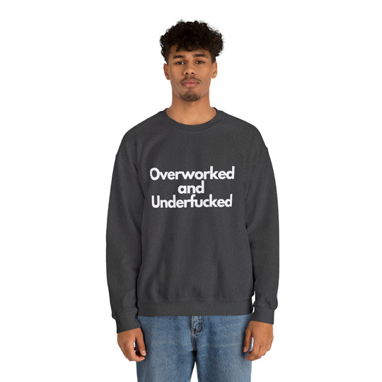 Overworked and Underfucked Unisex Heavy Blend™ Crewneck Sweatshirt - Wave Fusions