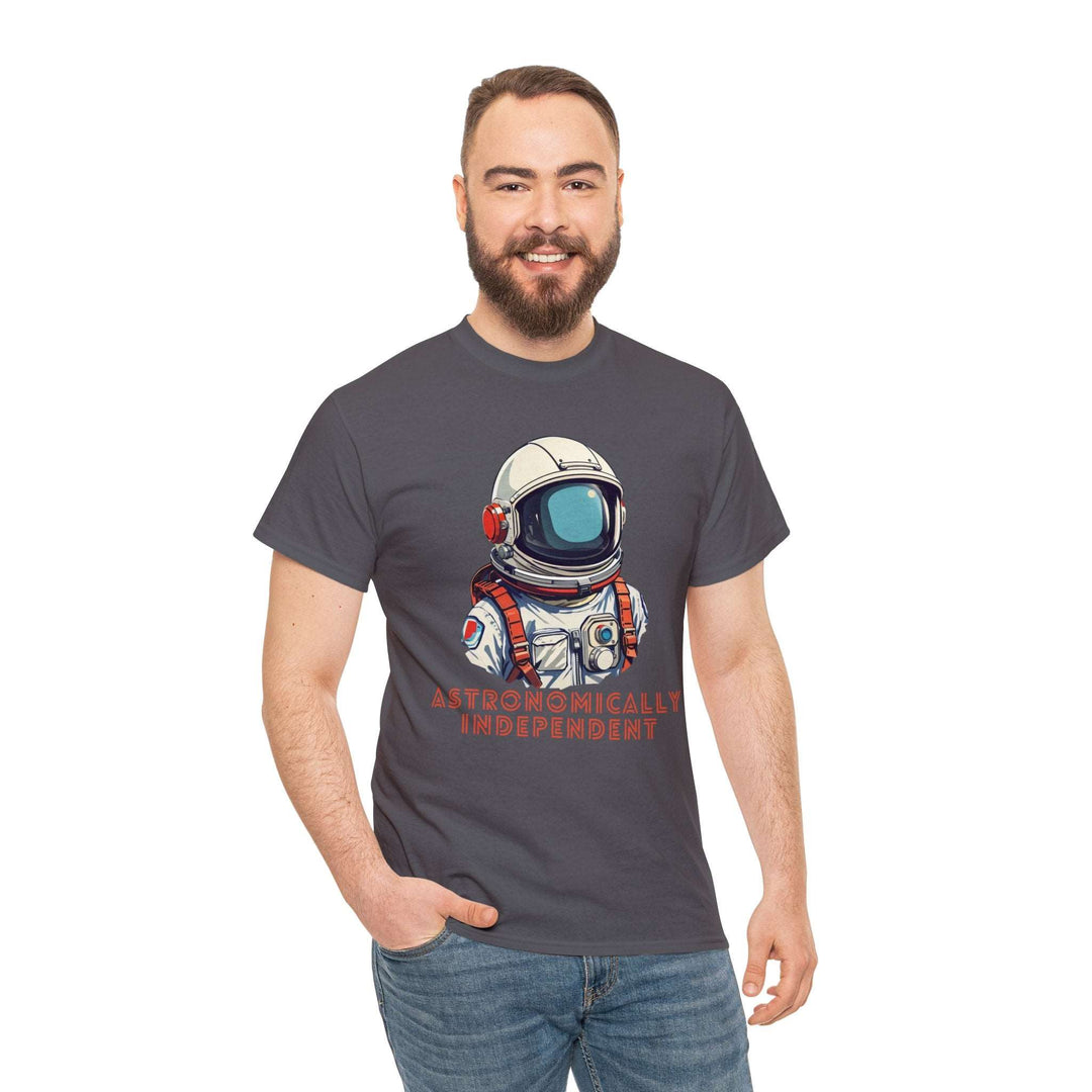 Astronomically Independent Unisex T Shirt