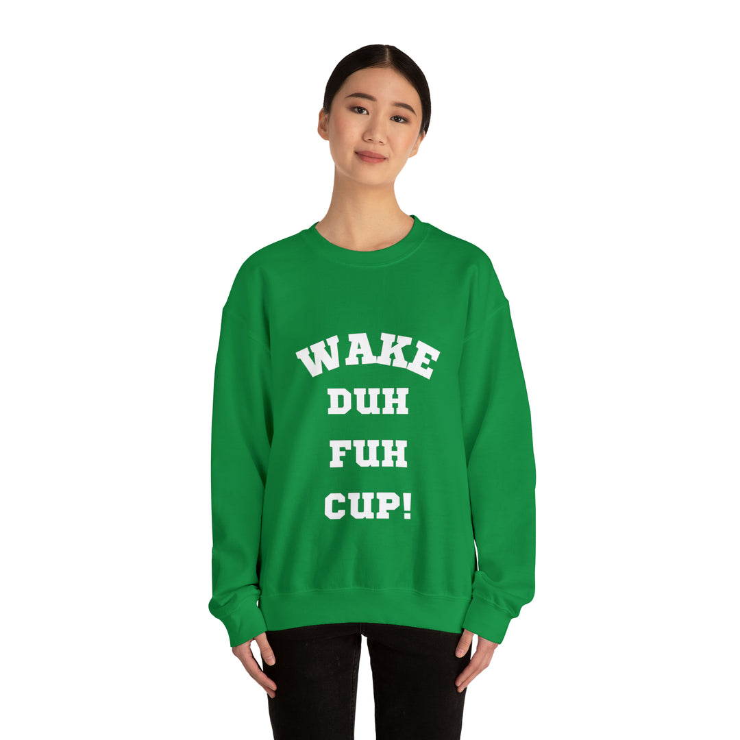 Wake Duh Fuh Cup Unisex Heavy Blend™ Crewneck Sweatshirt - Wave Fusions