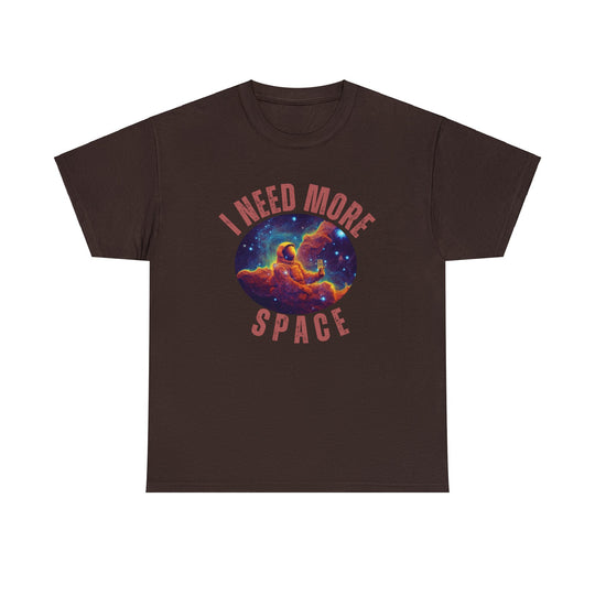 I Need More Space Unisex T Shirt - Wave Fusions