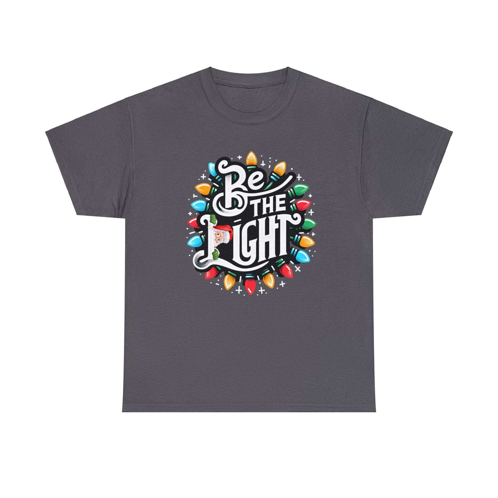 Be The Light Christmas Unisex T Shirt