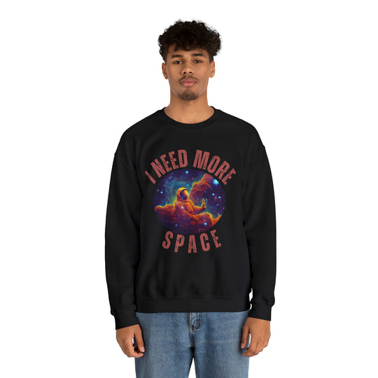 I Need More Space Unisex Sweatshirt - Wave Fusions