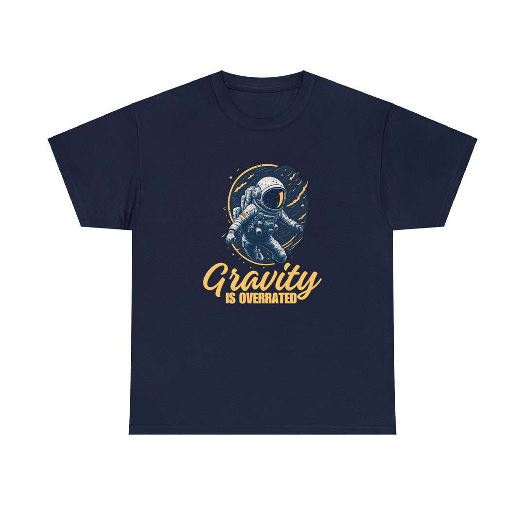 Gravity Is Overrated Unisex T Shirt - Wave Fusions