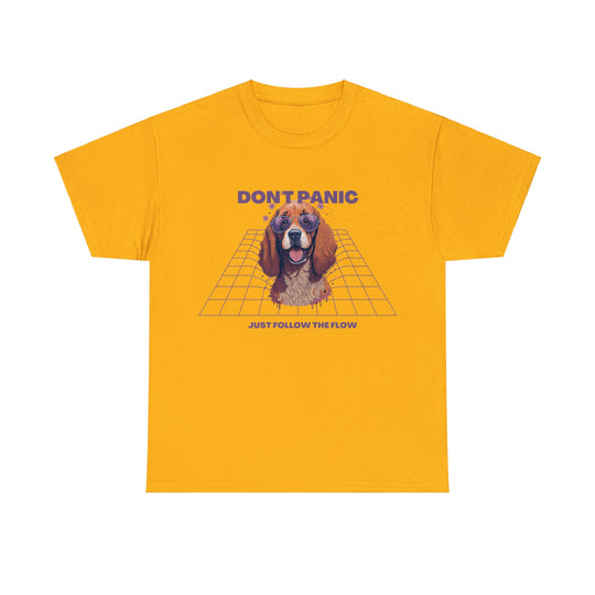 Don't Panic Just Follow The Flow Dog  T-shirt - Chill Wear