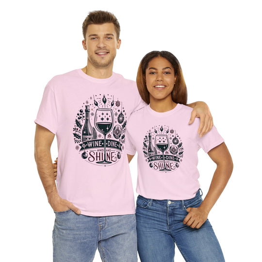 Wine, Dine And Shine Unisex T Shirt - Wave Fusions