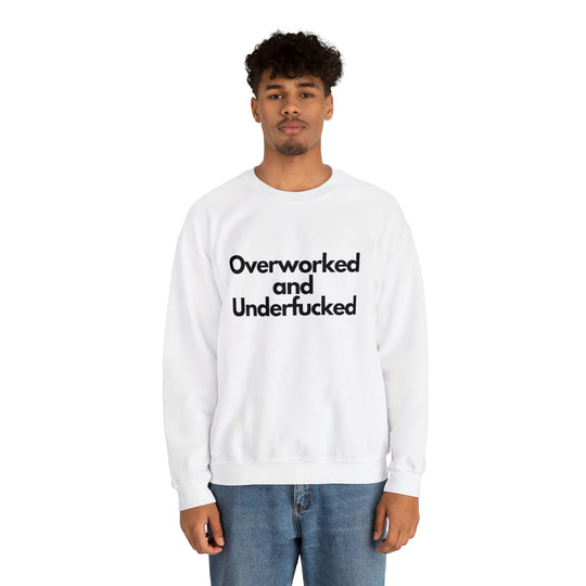 Overworked and Underfucked Unisex Heavy Blend™ Crewneck Sweatshirt - Wave Fusions